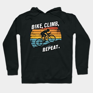 Bike Climb Repeat adventure Hoodie